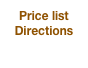 Price list
Directions