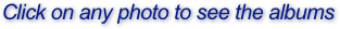 Click on any photo to see the albums